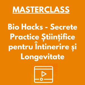 LIVE VIDEO | Masterclass Bio Hacks - Secrete Practice Științifice pentru Întinerire și Longevitate