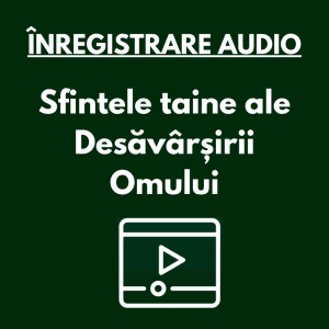 Sfintele taine ale Desăvârșirii Omului